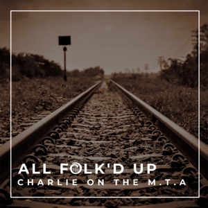 Charlie On the M.T.A - Single