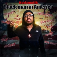 Black Man in America - Single - Karizmatik