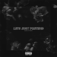Let's Just Pretend - Single - Keaven