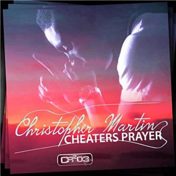 【廃盤】Chris Martin – Cheaters Prayer Cheaters Prayer - Single - Album by Christopher Martin