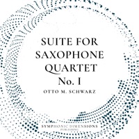 Suite for Saxophone Quartet No. 1 - EP - Otto M. Schwarz