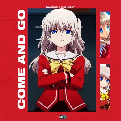 Come & Go (feat. Big Jelly) - Single