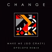 OPOLOPO - Make Me (Go Crazy)