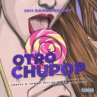 Otro Chupop (feat. Lobiel & Alexander Crz) - Single