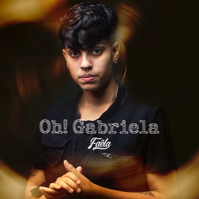 Oh Gabriela - Single