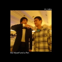 Me Myself and a Pen - Single - Im_naku