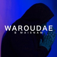 Waroudae - Single - B Maisnam