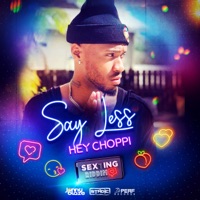 Say Less - Single - Hey Choppi