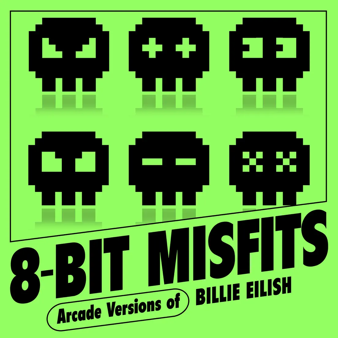 8-Bit Misfits 的 更 多 专 辑.