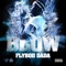 Blow - Flyboii Dada lyrics