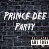 Prince Dee Party - Single