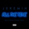 All the Time (feat. Lil Wayne & Natasha Mosley) - Jeremih lyrics