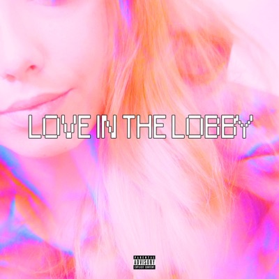 Love in the Lobby - Single