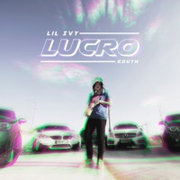 L. U. C. R. O. - Single - LIL IVY & kouth