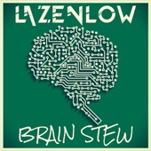 Lazenlow - Brain Stew