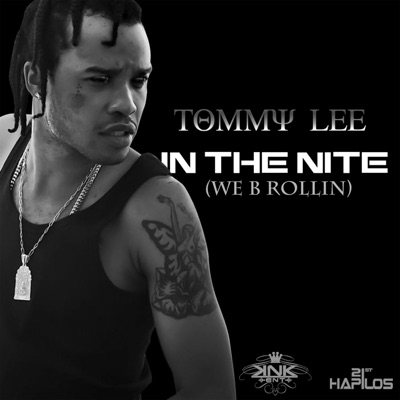 In the Nite (We B Rollin) - Tommy Lee Sparta | Shazam