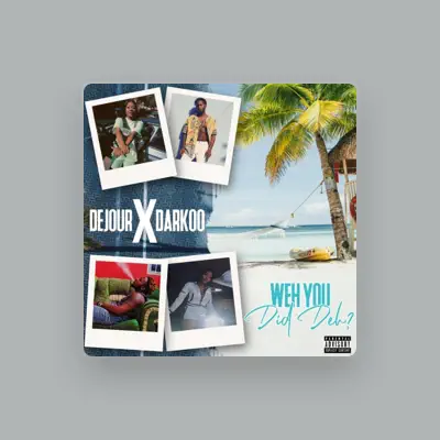 Listen to Dejour X Darkoo, watch music videos, read bio, see tour dates & more!