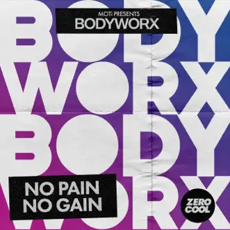 No Pain No Gain by BODYWORX & MOTi song reviws