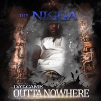 The N***a Dat Came Outta Nowhere - TyWeed