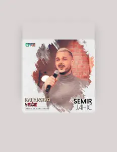 Semir Jahic सुनें, म्यूज़िक वीडियो देखें, बायो पढ़ें, दौरे की तारीखें और बहुत कुछ देखें!