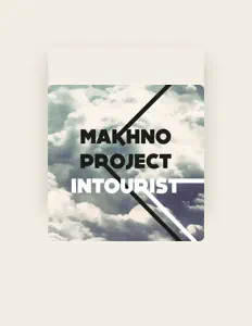 Makhno Project सुनें, म्यूज़िक वीडियो देखें, बायो पढ़ें, दौरे की तारीखें और बहुत कुछ देखें!