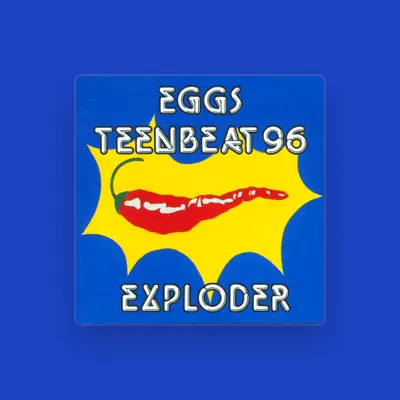 Listen to Eggs, watch music videos, read bio, see tour dates & more!