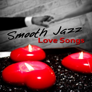 Smooth Jazz Love Songs – Acoustic Guitar Music and Piano Jazz for Relaxation, Feeling Positive, Romantic Music with Love, Romantic Dinner Date Night