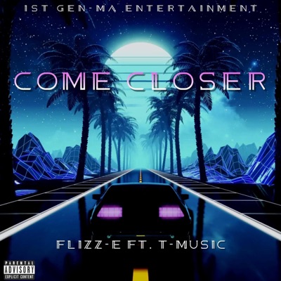 Come Closer (feat. T-Music) - Single