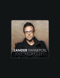 收听 Zander Swanepoel、观看音乐视频、阅读小传、查看巡演日期等 ！