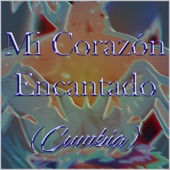 Mi Corazón Encantado (Cumbia) artwork