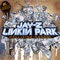 Jigga What / Faint - JAY-Z & LINKIN PARK lyrics