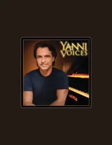 Dengarkan Yanni Voices, tonton video musik, baca bio, lihat tanggal tur & lainnya!