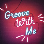 Groove With Me artwork