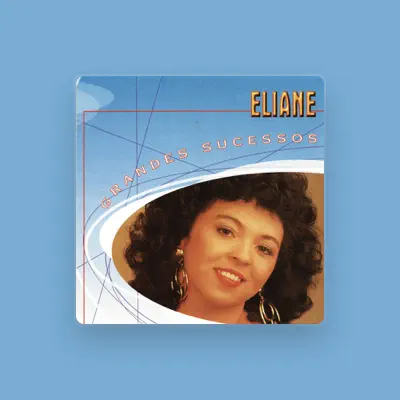 Listen to Eliane, watch music videos, read bio, see tour dates & more!