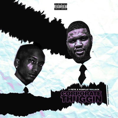 Corporate Thuggin' (feat. Gunplay Rollack) - Single