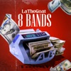 LaTheGoat - 8 Bands