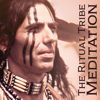 The Ritual Tribe Meditation: Native American Flute & Drums, The Chants of Native Shaman - Shamanic Drumming World & Shamanic Meditation Tribe