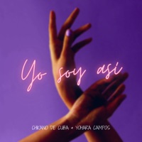 Yo Soy Así - Single - Chikano de Cuba & Yohara Campos