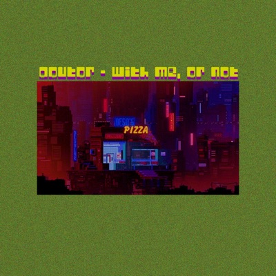 With Me, or Not - Single