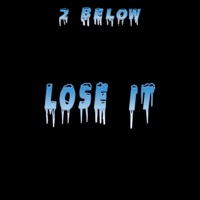 Lose It - Single - 2 Below