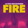LLP - Fire (feat. Mike Diamondz) [Radio Edit]