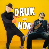 Druk Og Hor artwork