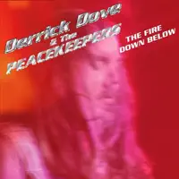The Fire Down Below — Derrick Dove & The Peacekeepers