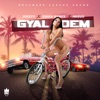 Gyal Dem - Single