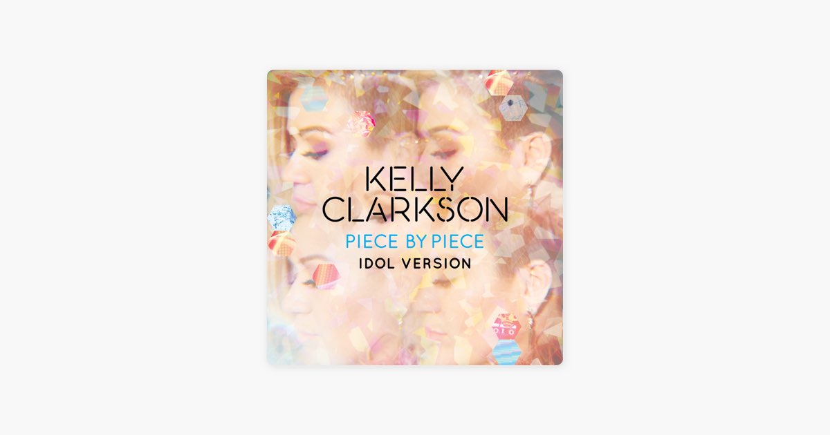 Kelly Clarkson ~ Piece by Piece Lyrics (Idol Version) 