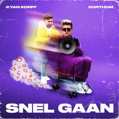 Snel Gaan (feat. Kyan Herres Korff & 7sidebaby) - Single