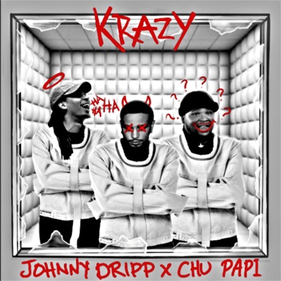 Krazy (feat. Chuu Papi) - Single