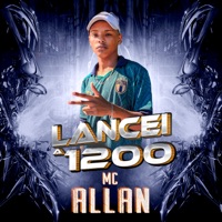 Lancei a 1200 - Single - Mc Allan