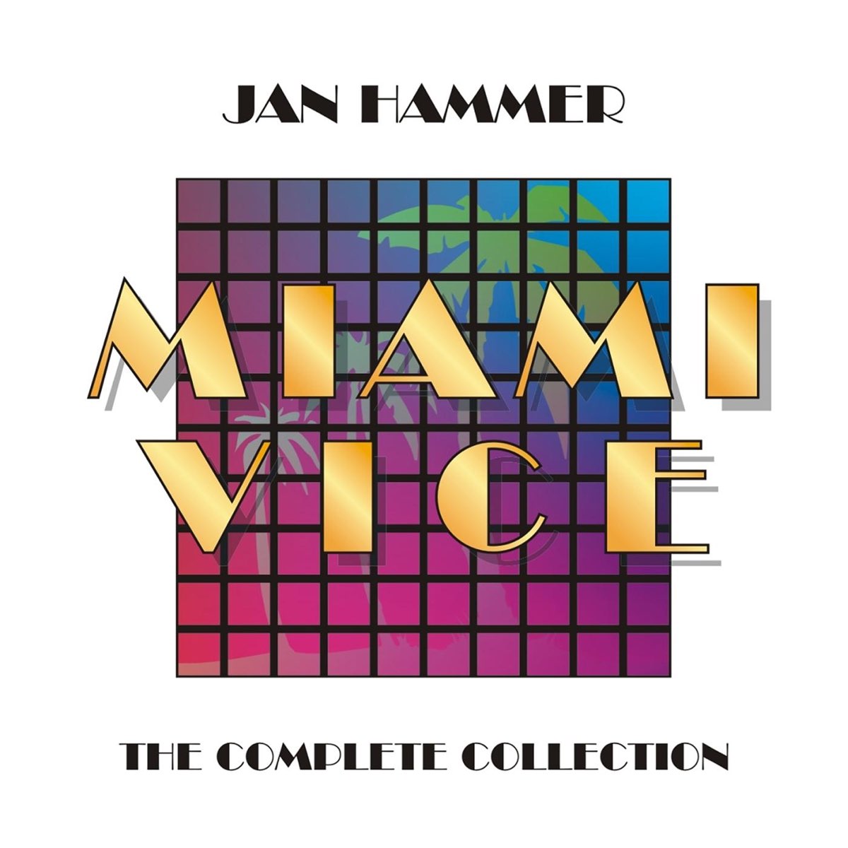 Miami Vice: The Complete Collection - Album by Jan Hammer - Apple Music