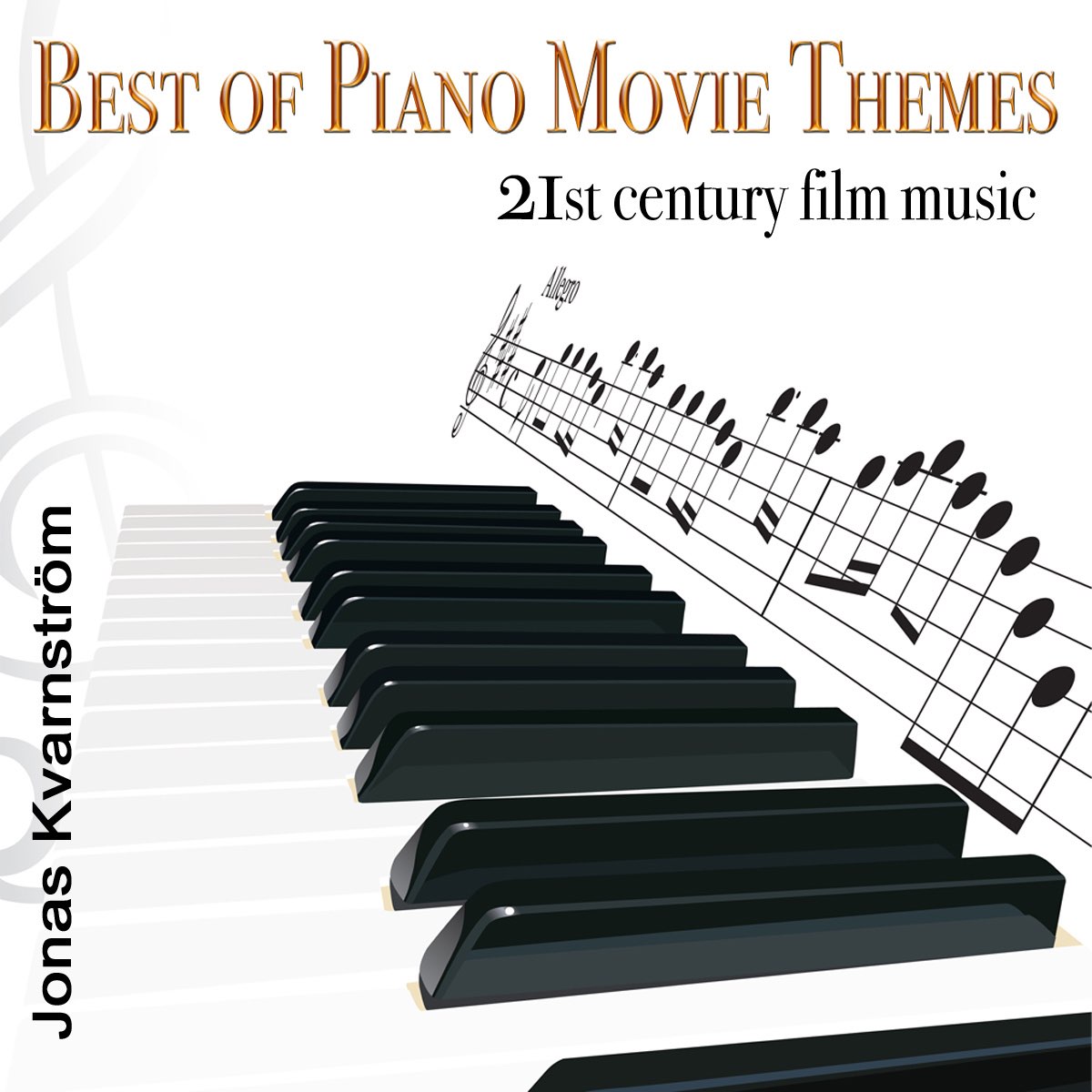 Best of Piano Movie Themes (21st Century Film Music) - Album by Jonas  Kvarnström - Apple Music